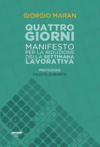 Soddisfatti O Rimborsati Quattro giorni. Manifesto per la riduzione della settimana lavorativa