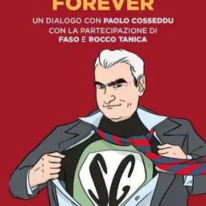 Spedito Oggi Supergiovane Forever. Un dialogo con Paolo Cosseddu. Con l‘amichevole partecipazione di Faso e Rocco Tanica