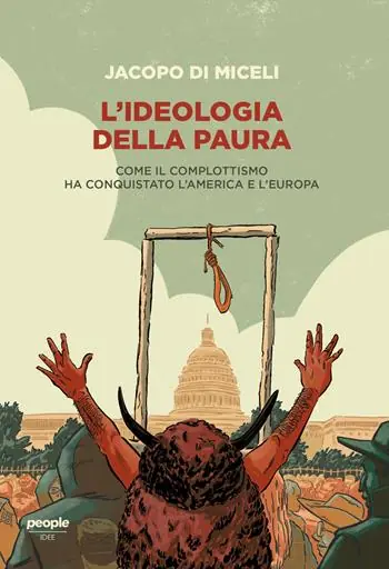 Non Perdere L‘ideologia della paura. Come il complottismo ha conquistato l‘America e l‘Europa