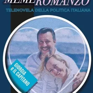 Memeromanzo. Telenovela della politica italiana Ultimissimo Modello