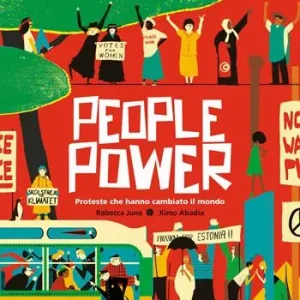 People power. Proteste che hanno cambiato il mondo Ultima Occasione
