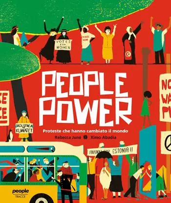 People power. Proteste che hanno cambiato il mondo Ultima Occasione
