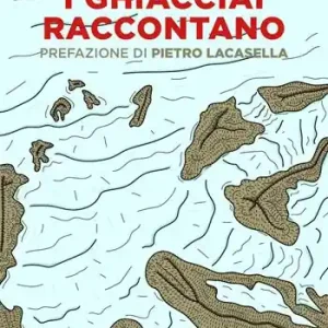 Miglior Prezzo I ghiacciai raccontano