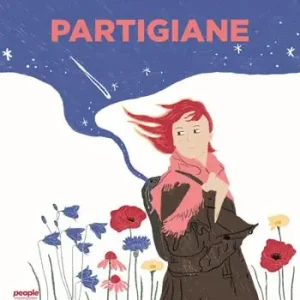 Partigiane. Ediz. a colori Prezzo Di Fabbrica