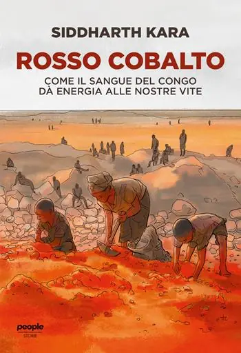 Novità Rosso cobalto. Come il sangue del Congo alimenta le nostre vite