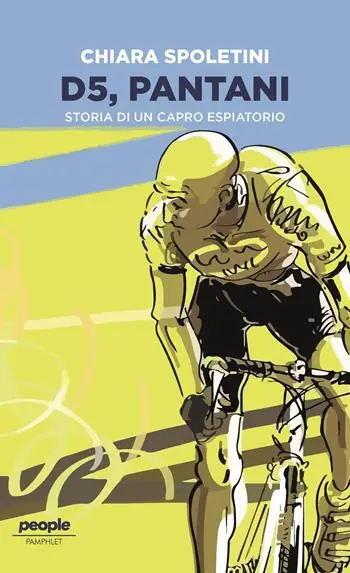 Compra Oggi Stesso D5, Pantani. Storia di un capro espiatorio