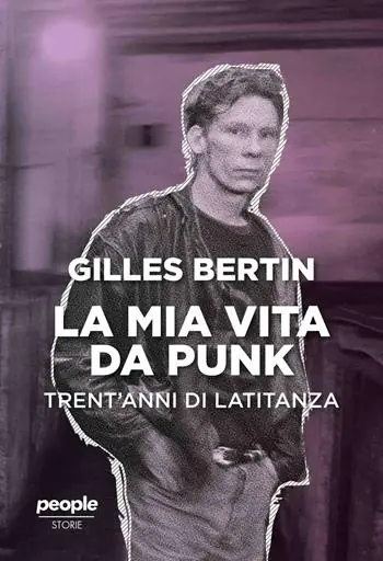 La mia vita da punk. Trent‘anni di latitanza Novità