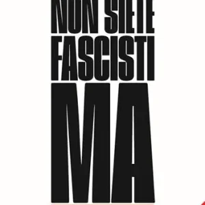 A Buon Prezzo Non siete fascisti ma. Ediz. 2023