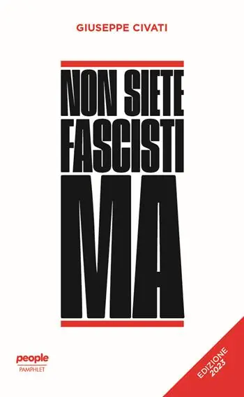 A Buon Prezzo Non siete fascisti ma. Ediz. 2023