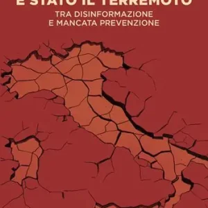 È stato il terremoto. Tra disinformazione e mancata prevenzione Quantità Limitata