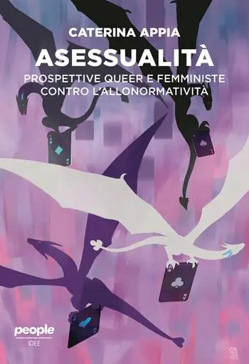 Consegna Rapida Asessualità. Prospettive queer e femministe contro l‘allonormatività. Nuova ediz.