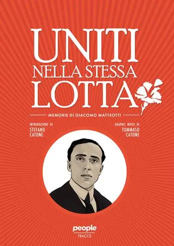 Scelto Dai Clienti Uniti nella stessa lotta. Memorie di Giacomo Matteotti
