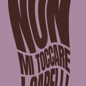 Non mi toccare i capelli Subito Disponibile
