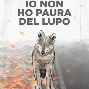 Io non ho paura del lupo Novità