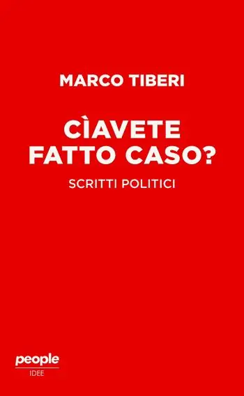 Cìavete fatto caso? Scritti politici Occasione Imperdibile