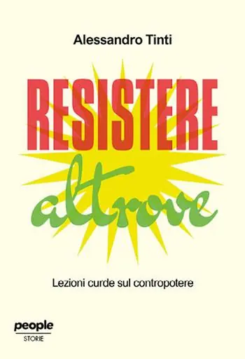 Resistere altrove. Lezioni curde sul contropotere Occasione Imperdibile