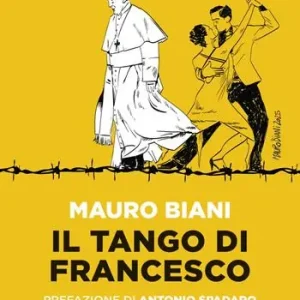 Occasione Imperdibile Il tango di Francesco. Nuova ediz.