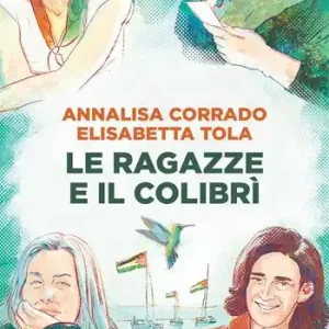 Le ragazze e il colibrì Offerta Lampo