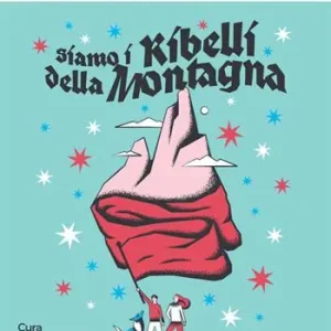 Promozione Esclusiva Ossigeno (2025). Nuova ediz.. Vol. 20 Siamo i ribelli della montagna