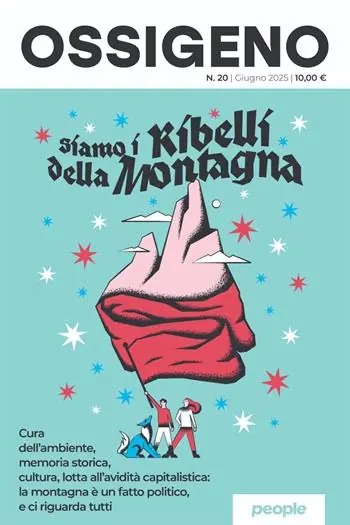Promozione Esclusiva Ossigeno (2025). Nuova ediz.. Vol. 20 Siamo i ribelli della montagna