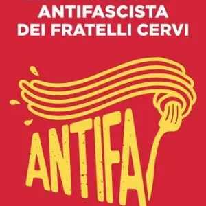 Novità Piccola guida alla pastasciutta antifascista dei fratelli Cervi. Nuova ediz.