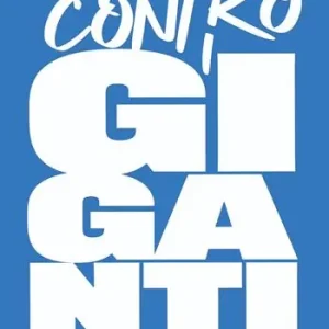 Nuovo Arrivo Contro i giganti. Difendere la democrazia al tempo delle autocrazie