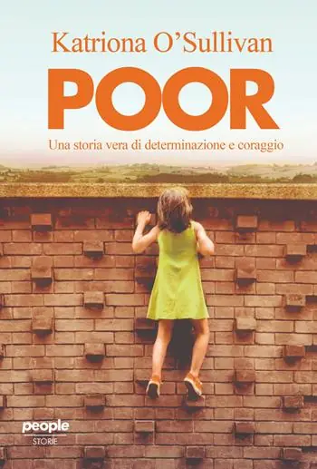 Poor. Una storia vera di determinazione e coraggio Offerta Limitata