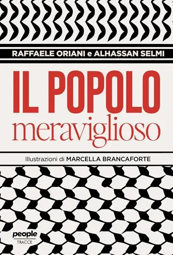 Il popolo meraviglioso. Storie di umani più che umani nello sterminio di Gaza Reso Gratuito