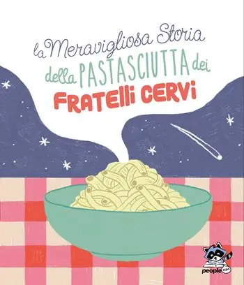 La meravigliosa storia della pastasciutta dei fratelli Cervi. Nuova ediz. Prezzo Basso
