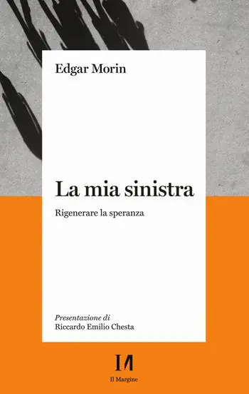 La mia sinistra. Rigenerare la speranza Consegna Rapida