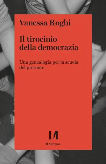 Acquista Ora Il tirocinio della democrazia. Una genealogia per la scuola del presente