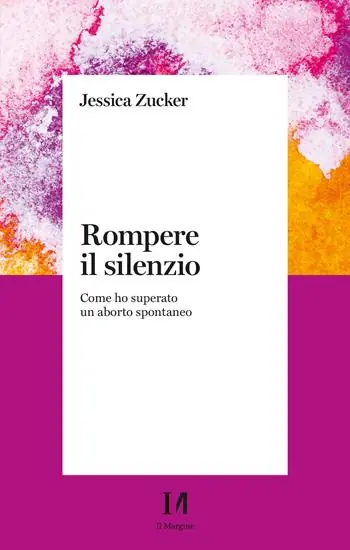 Scelto Dai Clienti Rompere il silenzio. Come ho superato un aborto spontaneo