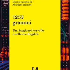 1255 grammi. Un viaggio nel cervello e nelle sue fragilità Professionale