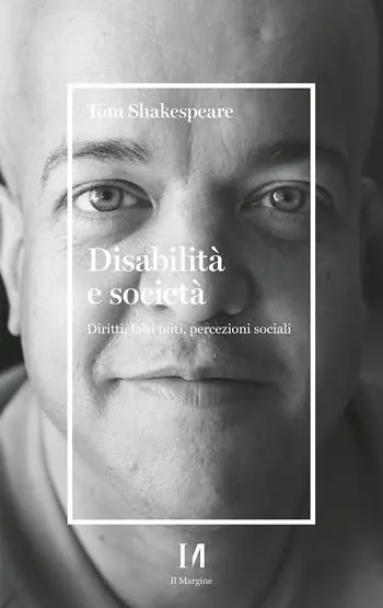 Subito Disponibile Disabilità e società. Diritti, falsi miti, percezioni sociali