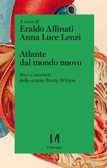 Novità Atlante dal mondo nuovo. Voci e racconti delle scuole Penny Wirton