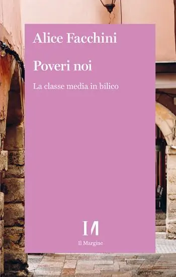 Quantità Limitata Poveri noi. La classe media in bilico