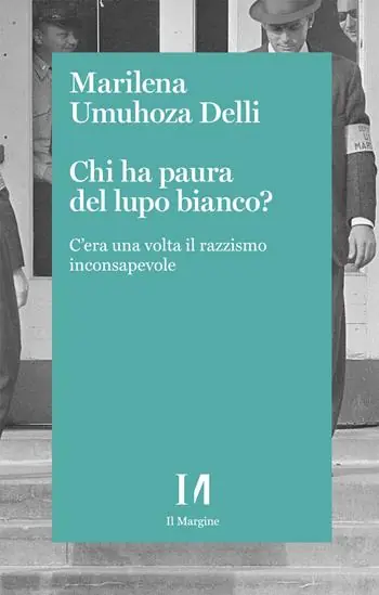 Quantità Limitata Chi ha paura del lupo bianco? C’era una volta il razzismo consapevole