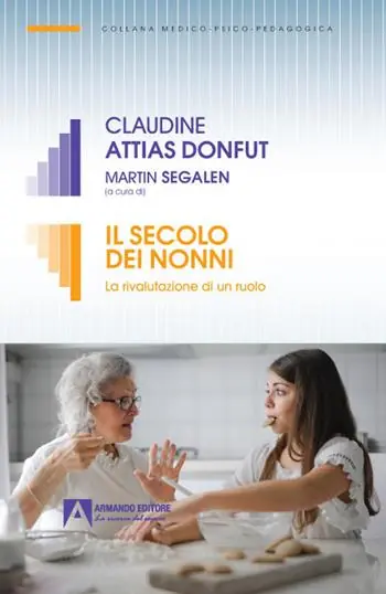 Quantità Limitata Il secolo dei nonni. La rivalutazione di un ruolo