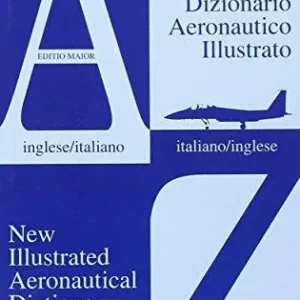 Super Prezzo Nuovo dizionario aeronautico illustrato
