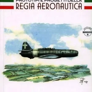 Esclusivo Prototipi e progetti della Regia Aeronautica