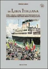 Soddisfatti O Rimborsati La Libia italiana. Italo Balbo, l‘esercito dei ventimila e la colonizzazione demografica della Libia