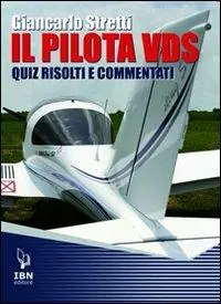 Il pilota VDS. Quiz risolti e commentati Consegna Rapida