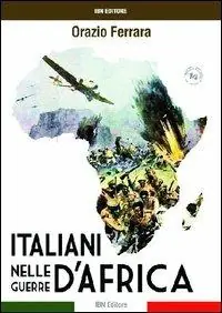 Gli italiani nelle guerre d‘Africa Novità