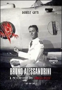 Bruno Alessandrini. Il moschettiere dei Diavoli Rossi Direttamente Dal Produttore