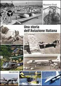 Una storia dell‘aviazione italiana Bestseller