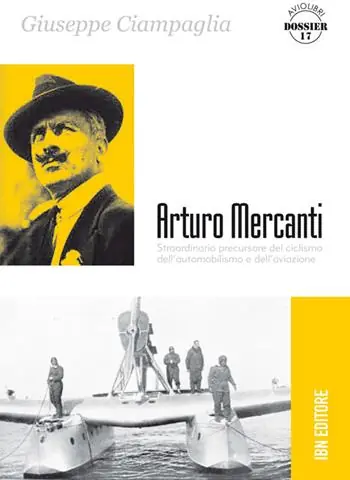 Offerta Limitata Arturo Mercanti. Straordinario precursore del ciclismo, dell‘automobilismo e dell‘aviazione