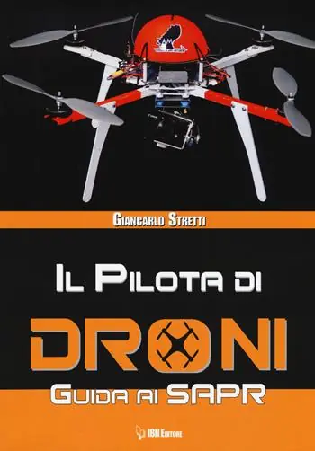 Il pilota di droni. Guida ai Sapr Ordina Subito