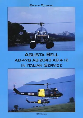 Di Tendenza Augusta Bell AB-47G AB-204B AB-412 in Italian service. Ediz. italiana e inglese