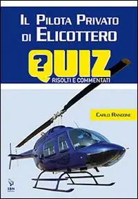 Il pilota di elicottero. Quiz risolti e commentati Spedizione Espresso