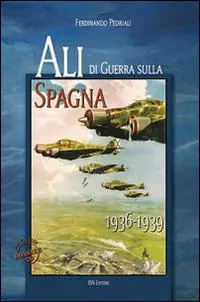 Ali di guerra sulla Spagna (1936-1939) Prezzo Di Fabbrica